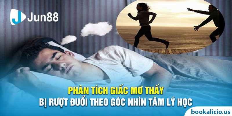 Phân tích giấc mơ thấy bị rượt đuổi theo góc nhìn tâm lý học